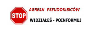 Stop agresji pseudokibicow