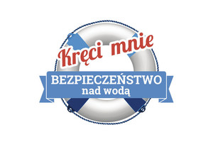 Kręci mnie bezpieczeństwo nad wodą