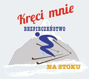 Kręci mnie bezpieczeństwo na stoku